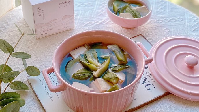龙井豆腐丝瓜汤，清热解暑增食欲