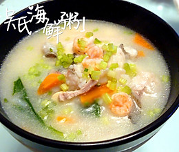 高蛋白吴氏海鲜粥的做法