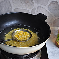 #金龙鱼营养强化维生素A 新派菜油#鲜嫩玉米肉丁的做法图解3